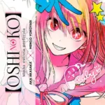 Oshi No Ko - Minha Estrela Preferida 02